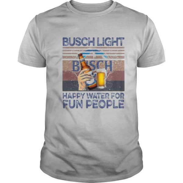 Busch light happy water for fun people vintage retro shirt