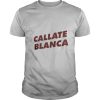 Callate blanca shirt