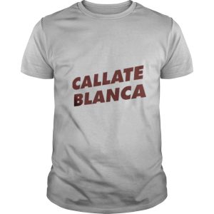 Callate blanca shirt