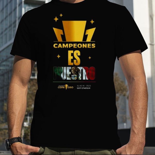 Campeones Es Nuestro Mexico Gold Cup Jersey 2023 Shirt