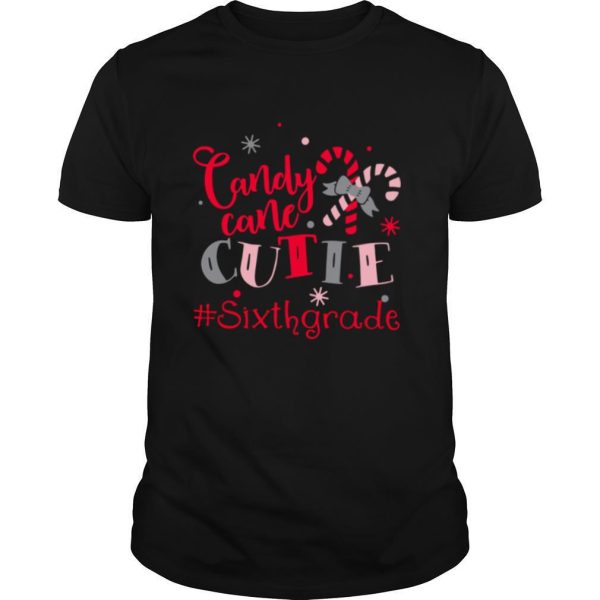 Candy Cane Cutie Sixth Grade Christmas shirt