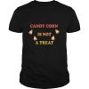 Candy Corn Is Not A Treat Halloween shirt