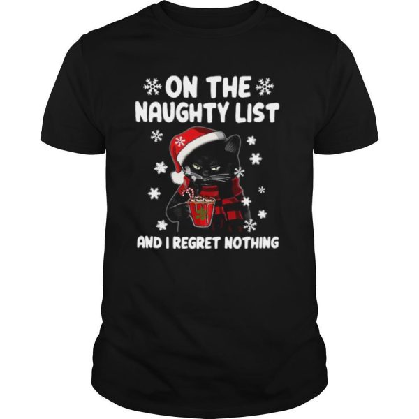 Cat Grumpy On The Naughty List And I Regret Nothing 2020 Christmas shirt