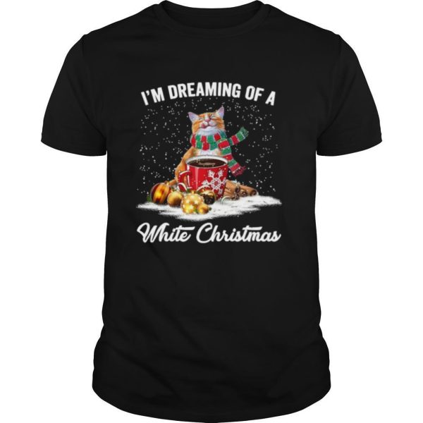 Cat I’m Dreaming Of A White Christmas shirt