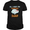 Cat santa kitten all I want for christmas is sleep shirt