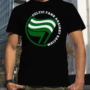 Celtic Fans Against Racism shirt