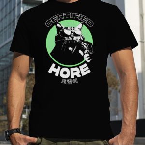 Certified Hore T Shirt