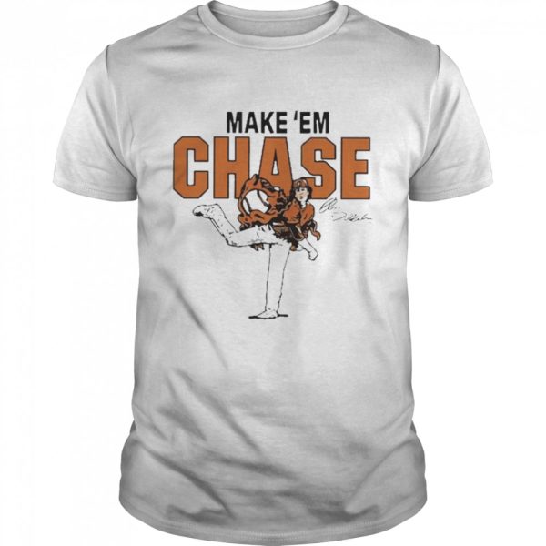 Chase Dollander Make ‘em Chase Signature 2022 Shirt