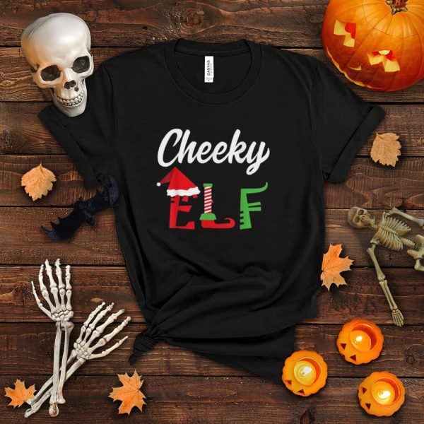 Cheeky Elf Family Matching Christmas Xmas shirt