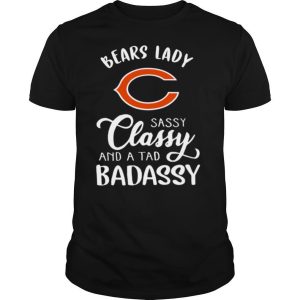 Chicago Bears Lady Sassy Classy And A Tad Badassy shirt