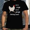 Chicken not my coop not my poop not today clucker shirt