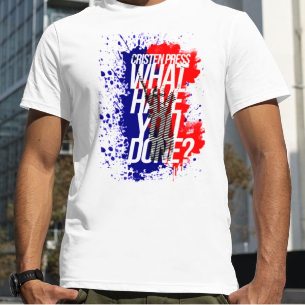 Christen Press What Have You Done shirt