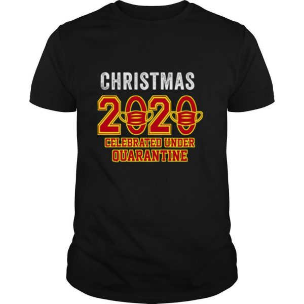 Christmas 2020 Celebrated Under Quarantaine Mask Corona Virus shirt