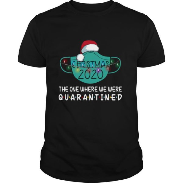 Christmas 2020 Quarantined shirt