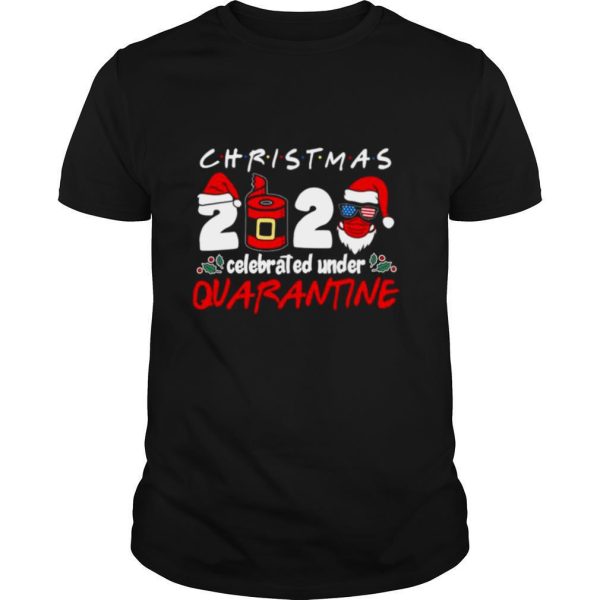 Christmas 2020 Santa Claus Face Mask Celebrated Under Quarantine shirt