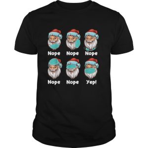 Christmas 2020 Santa Wearing Mask Wrong Xmas shirt