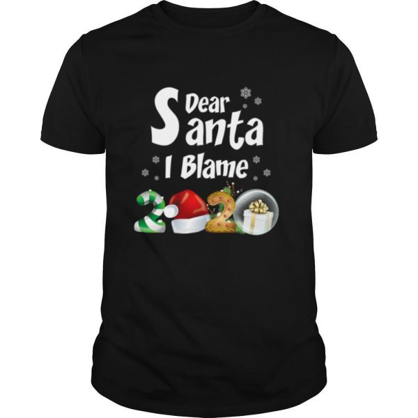 Christmas 2020 Shirts Dear Santa I Blame 2020 shirt