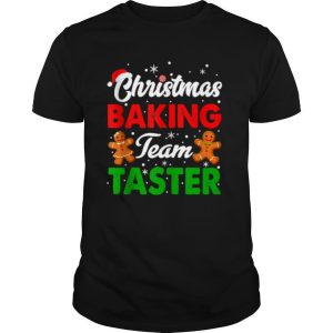 Christmas Baking Team Taster Cookie Gingerbread shirt