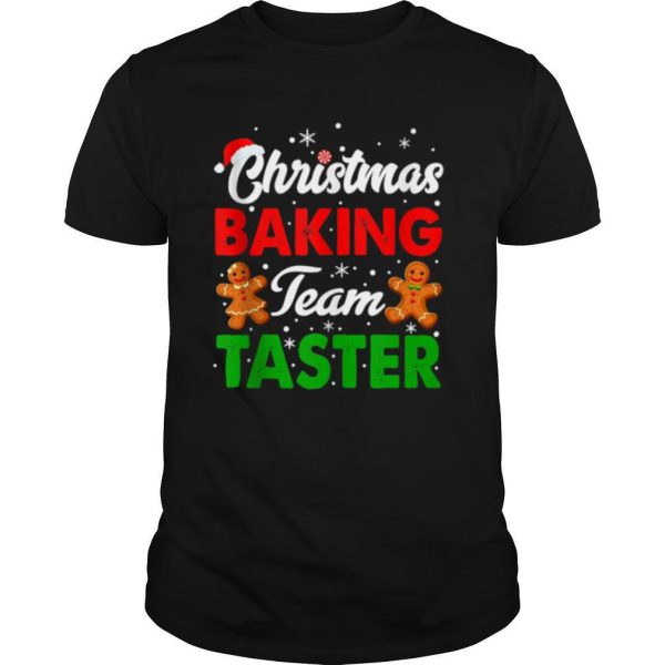 Christmas Baking Team Taster Cookie Gingerbread shirt