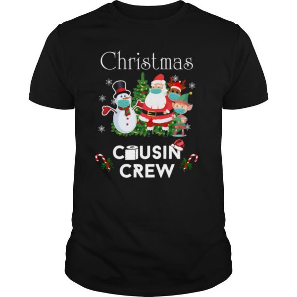 Christmas Cousin Crew 2020 Snowman Santa Claus Elf Reindeer Wear Mask shirt