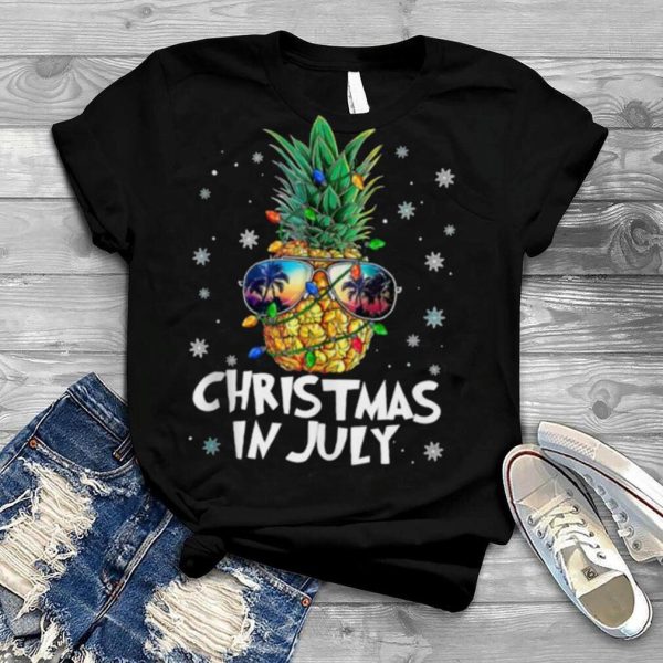 Christmas In July Pineapple Wear Summer Glasses T Shirt