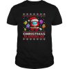 Christmas Is Among Us Ugly shirt