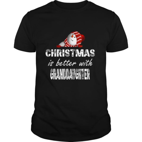 Christmas Is Better Granddaughter shirt