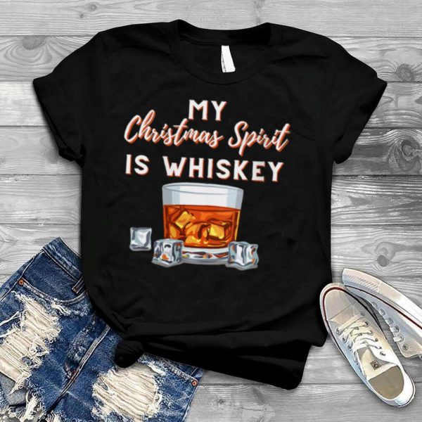 Christmas Spirit Adult Humor Bourbon Whiskey Shirt