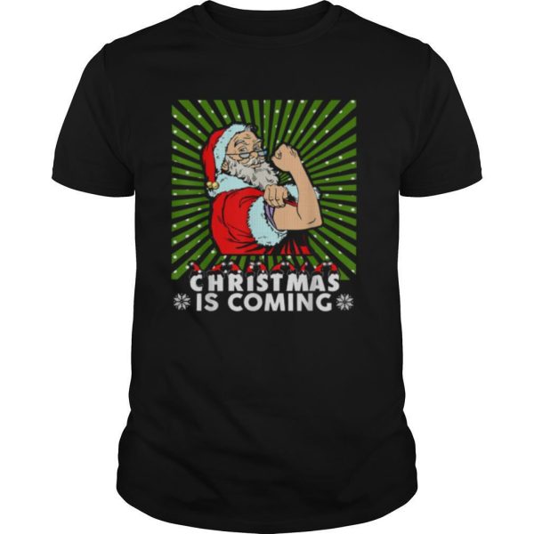 Christmas is Coming Santa Claus Arm Flex shirt