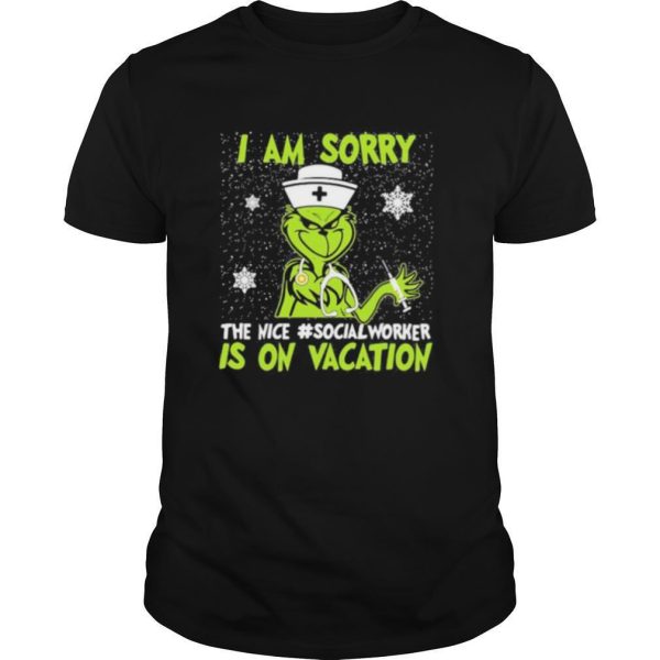 Christmas nurse grinch i am sorry the inca social worker is on vacation snow shirt