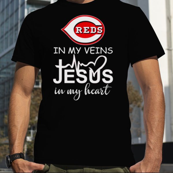 Cincinnati Reds Logo 2023 In My Veins Jesus In My Heart shirt