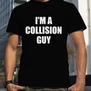 Cm Punk I’m A Collision Guy Shirt