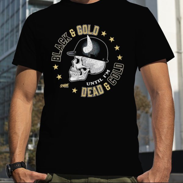 Colorado Black and Gold Until I’m Dead and Cold T Shirt