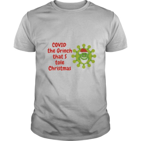 Covid The Grinch That Stole Christmas 2020 shirt