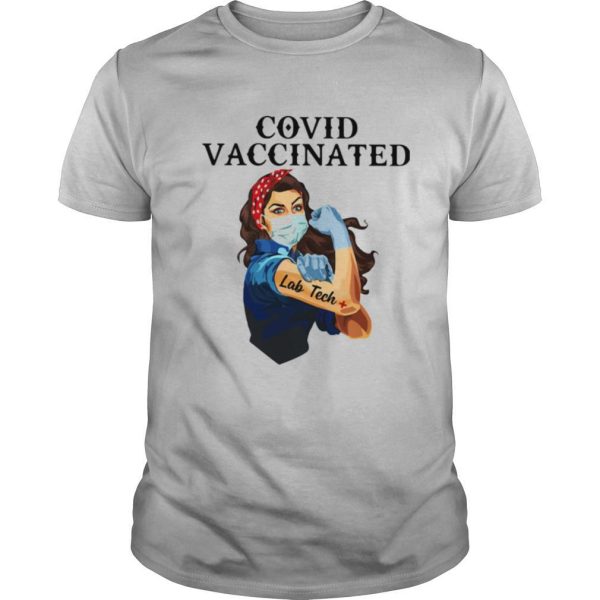 Covid Vaccincated Lab Tech Plus Strong Girl shirt