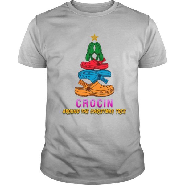 Crocin Around The Christmas Tree Funny Xmas 2020 Gift Crocin Around The Christmas Tree shirt