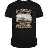 Csx Transportation I spend half my life away to give them what i never had life isn’t easy as a railroader shirt