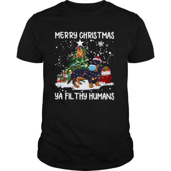 Dachshund Face Mask Merry Christmas Ya Filthy Humans shirt