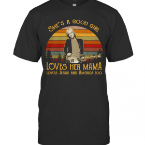 Damn The Torpedoes She A Good Girl Loves Her Mama Loves Jesus And America Too Vintage Retro T-Shirt