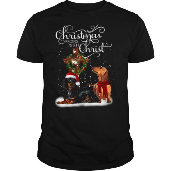 Dashshund Christmas begins with Christ shirt