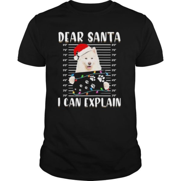 Dear Santa I Can Explain Light Christmas shirt