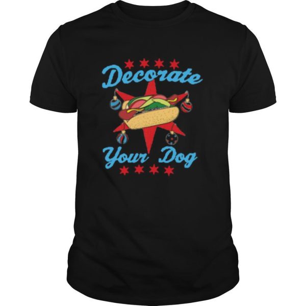 Decorate Your Dog Mery Christmas shirt