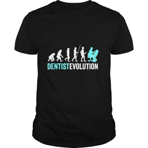 Dentist Evolution Dental Hygienist Dentist shirt