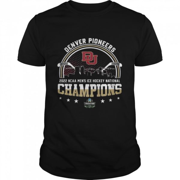 Denver Pioneers 2022 Ncaa men’s Ice hockey national champions 2022 shirt