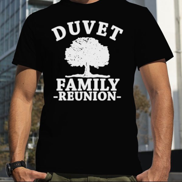 Detroiters Duvet family reunion shirt