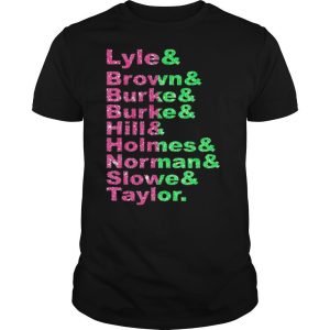 Diamond Lyle Brown Burke Hill Holmes Norman Slow And Taylor shirt