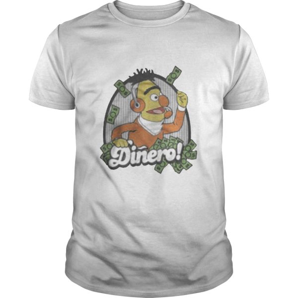 Dinero Bert shirt