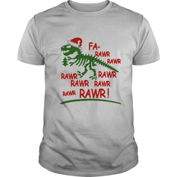 Dinosaur T rex Fa Rawr Rawr Christmas shirt