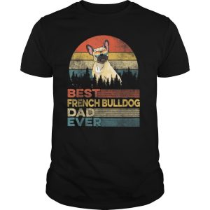 Dog Dad Shirts Retro Best French Bulldog Dad Ever T Shirt