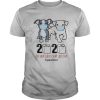 Dogs Mask 2020 The Year When Shit Got Real Quarantined COVID 19 shirt